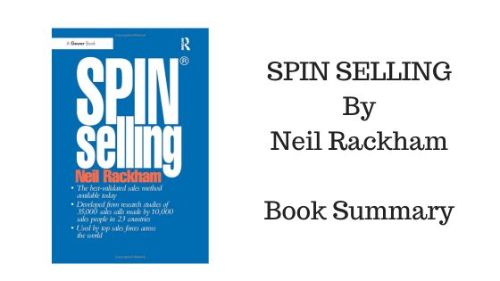 SPIN SELLING By Neil Rackman (Book Summary)