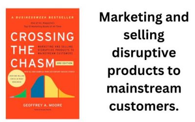 Crossing The Chasm: By Geoffery Moore (Book Summary)