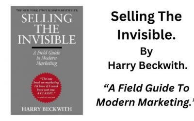 Selling The Invisible: By Harry Beckwith (Book Summary).