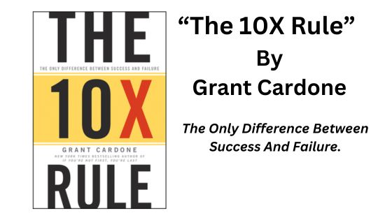 The 10X Rule