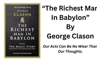The Richest Man in Babylon: By George S. Clason (Book Summary).