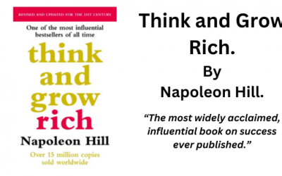 Think and Grow Rich. By Napolean Hill (Book Summary)