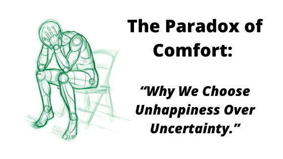 The Paradox of Comfort