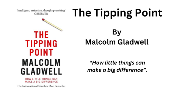 The Tipping Point. By Malcolm Gladwell (Book Summary)