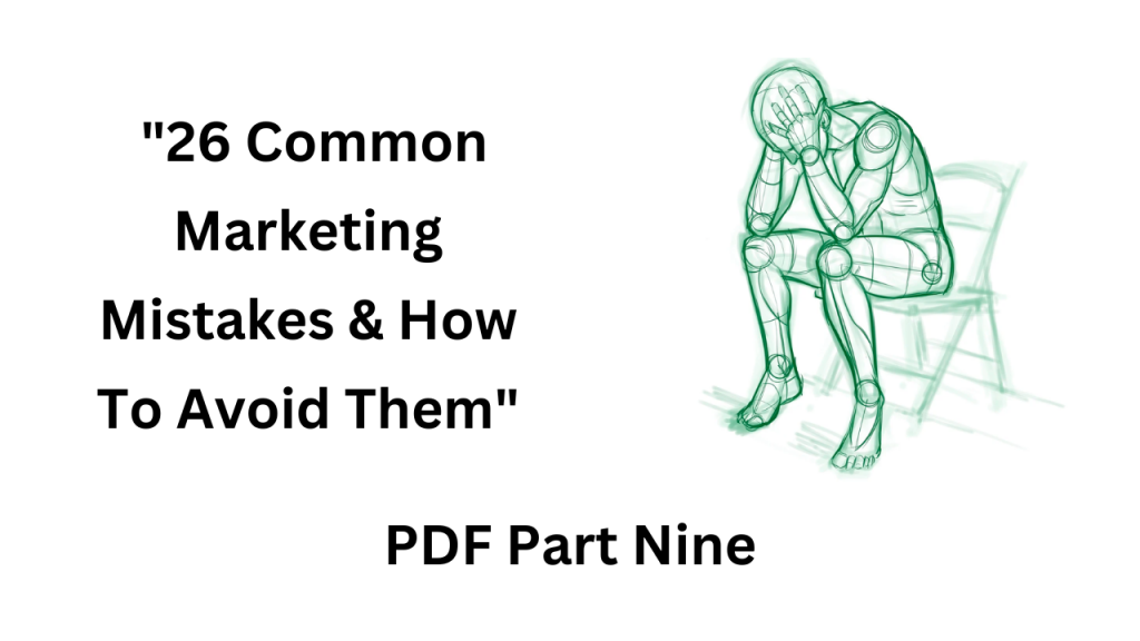 Marketing Mistakes Pt9 Marketing Mistakes