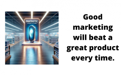 Good marketing will beat a great product every time.