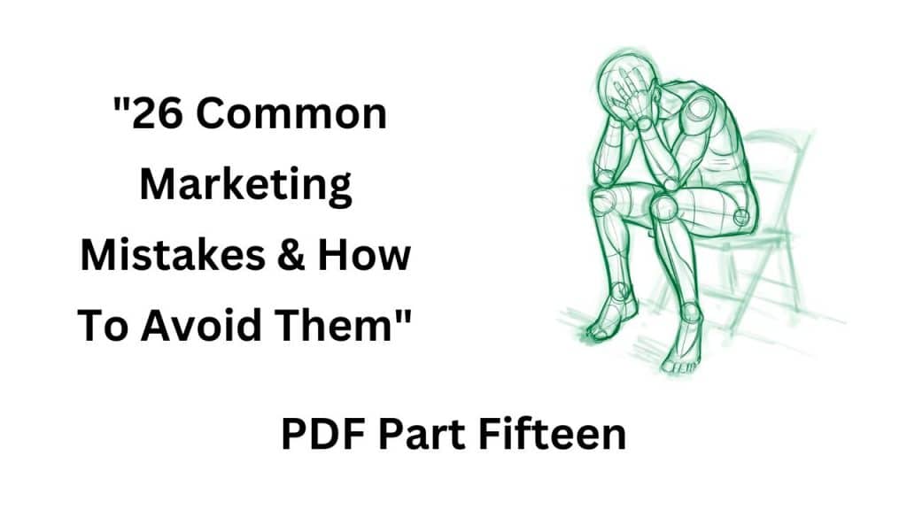 Marketing Mistakes Pt15