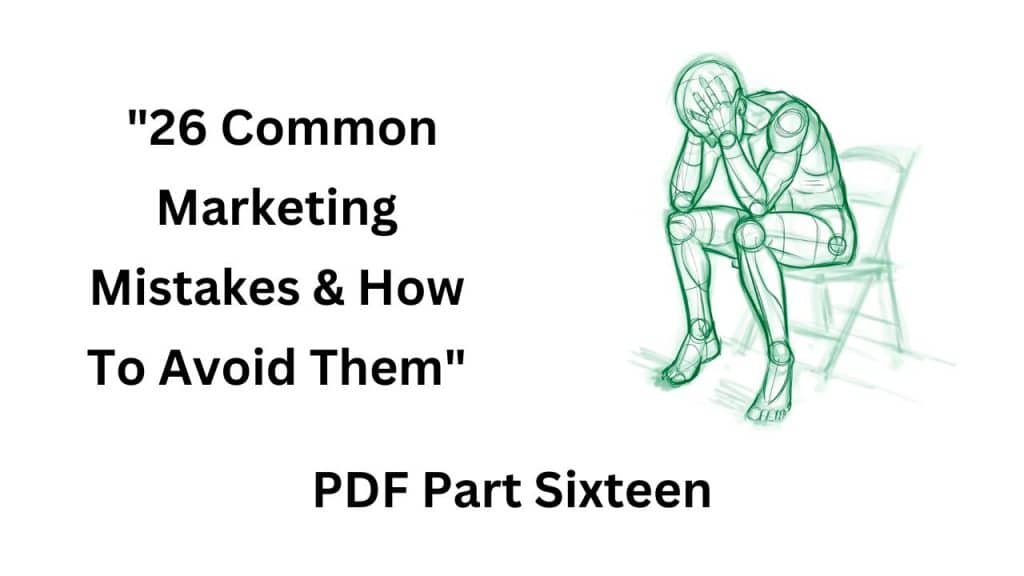 Marketing Mistakes Pt16