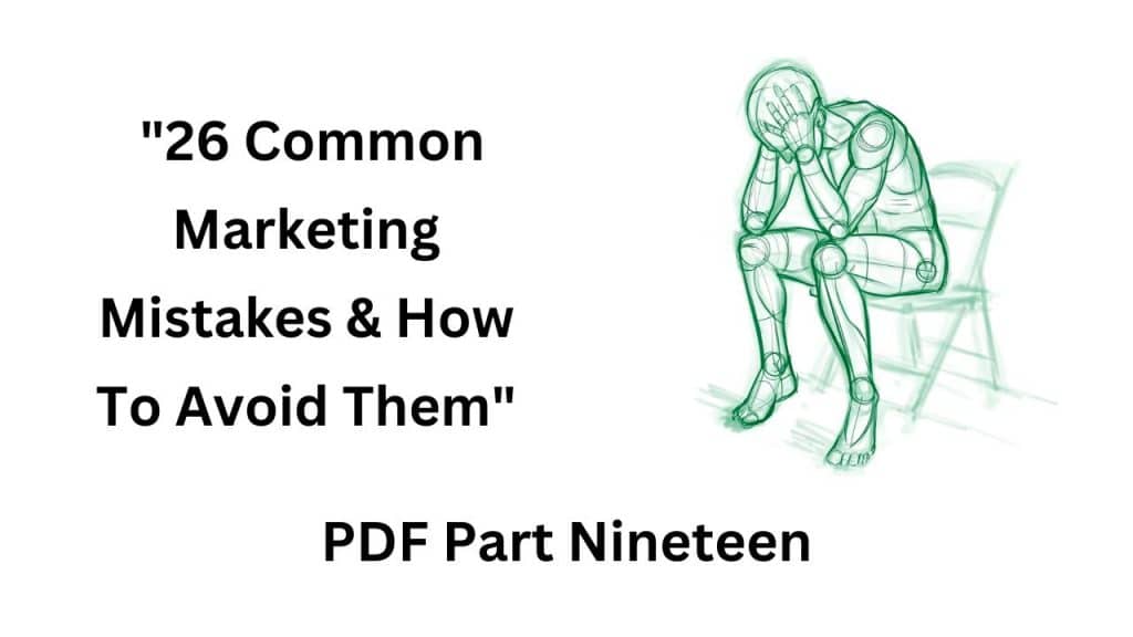 Marketing Mistakes Pt19