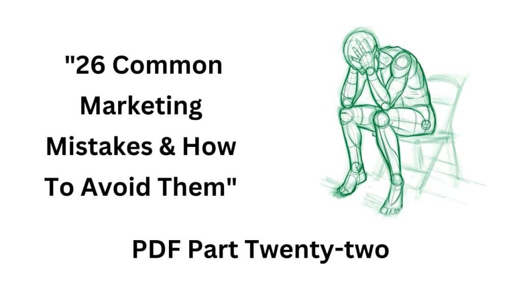 Marketing Mistakes Pt22