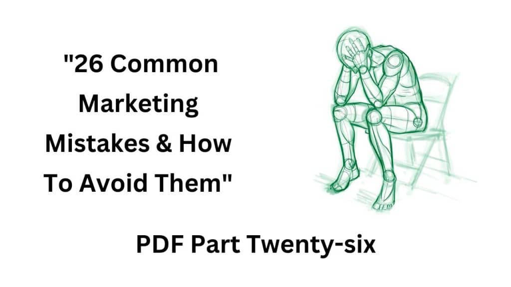 Marketing Mistakes Pt26