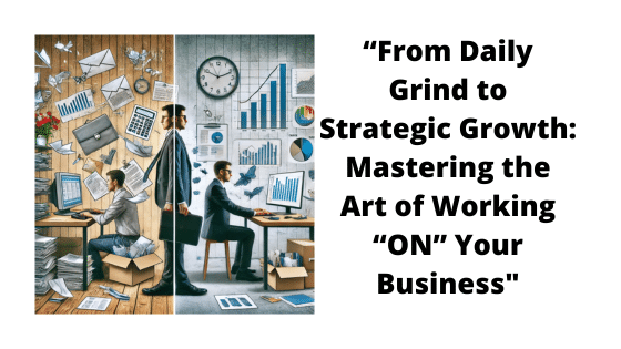 “From Daily Grind to Strategic Growth.”