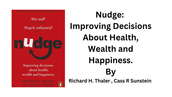  “Nudge” by Richard Thaler and Cass Sunstein