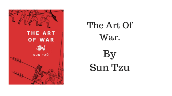 “The Art of War” by Sun Tzu